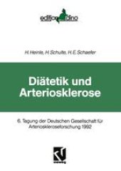 book Diätetik und Arteriosklerose: 6. Tagung der Deutschen Gesellschaft für Arterioskleroseforschung 1992