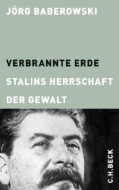 book Verbrannte Erde: Stalins Herrschaft der Gewalt