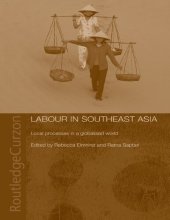 book Labour in Southeast Asia: Local Processes in a Globalised World (Changing Labour Relations in Asia)