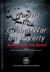 book Waging the Global War on Poverty: Strategies and Case Studies (Development Centre Seminars)