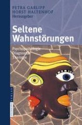 book Seltene Wahnstörungen: Psychopathologie - Diagnostik - Therapie