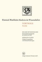 book Die Produktionskapazität der Böden der Erde. Globale Energiebilanz und Klimaschwankungen: 215. Sitzung am 4. April 1973 in Düsseldorf