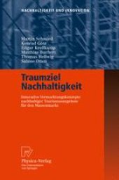 book Traumziel Nachhaltigkeit: Innovative Vermarktungskonzepte nachhaltiger Tourismusangebote für den Massenmarkt