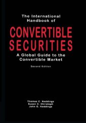 book The International Handbook of Convertible Securities: A Global Guide to the Convertible Market