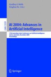 book AI 2004: Advances in Artificial Intelligence: 17th Australian Joint Conference on Artificial Intelligence, Cairns, Australia, December 4-6, 2004. Proceedings