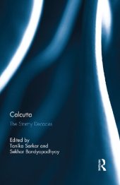 book Calcutta: The Stormy Decades