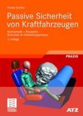 book Passive Sicherheit von Kraftfahrzeugen: Biomechanik — Simulation — Sicherheit im Entwicklungsprozess