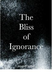 book The Bliss of Ignorance