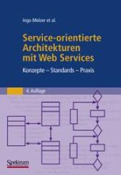 book Service-orientierte Architekturen mit Web Services: Konzepte – Standards – Praxis