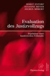 book Evaluation des Justizvollzugs: Ergebnisse einer bundesweiten Feldstudie