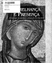 book Semelhança e Presença – a história da imagem antes da era da arte