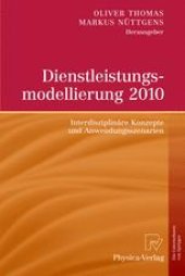 book Dienstleistungsmodellierung 2010: Interdisziplinäre Konzepte und Anwendungsszenarien