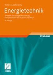 book Energietechnik: Systeme zur Energieumwandlung. Kompaktwissen für Studium und Beruf
