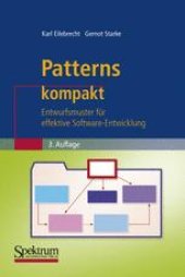 book Patterns kompakt: Entwurfsmuster für effektive Software-Entwicklung