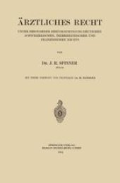 book Ärztliches Recht: Unter Besonderer Berücksichtigung Deutschen Schweizerischen, Österreichischen und Französischen Rechts