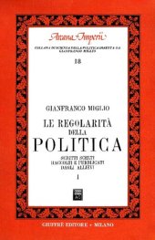 book La regolarità della politica. Scritti scelti raccolti e pubblicati dagli allievi