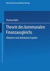 book Theorie des kommunalen Finanzausgleichs: Allokative und distributive Aspekte