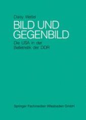 book Bild und Gegenbild: Die USA in der Belletristik der SBZ und der DDR (bis 1987)