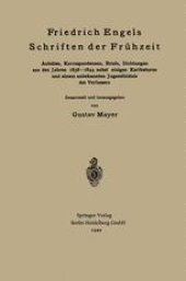 book Friedrich Engels Schriften der Frühzeit: Aufsätze, Korrespondenzen, Briefe, Dichtungen aus den Jahren 1838–1844 nebst einigen Karikaturen und einem unbekannten Jugendbildnis des Verfassers