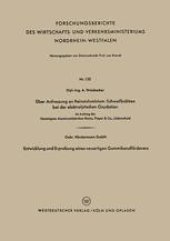 book Über Anfressung an Reinstaluminium-Schweißnähten bei der elektrolytischen Oxydation. Entwicklung und Erprobung eines neuartigen Gummibandförderers: Gebr. Hörstermann GmbH.