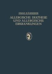 book Allergische Diathese und Allergische Erkrankungen: Idiosynkrasien, Asthma, Heufieber, Nesselsucht U. A.