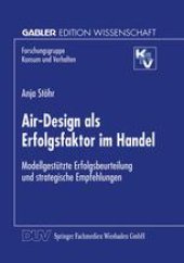 book Air-Design als Erfolgsfaktor im Handel: Modellgestützte Erfolgsbeurteilung und strategische Empfehlungen