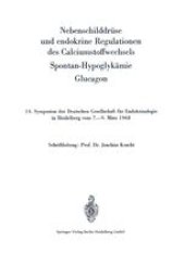 book Nebenschilddrüse und endokrine Regulationen des Calciumstoffwechsels: Spontan-Hypoglykämie. Glucagon