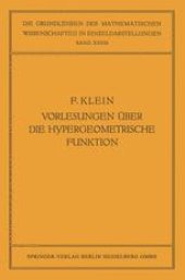 book Vorlesungen über die Hypergeometrische Funktion: Gehalten an der Universität Göttingen im Wintersemester 1893/94