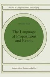 book The Language of Propositions and Events: Issues in the Syntax and the Semantics of Nominalization