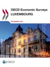 book Oecd Economic Surveys: Luxembourg 2012: Edition 2012: Volume 2012