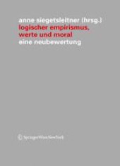 book Logischer Empirismus, Werte und Moral: Eine Neubewertung