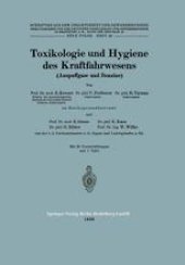 book Toxikologie und Hygiene des Kraftfahrwesens (Auspuffgase und Benzine)