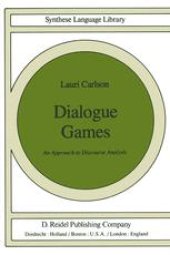 book Dialogue Games: An Approach to Discourse Analysis