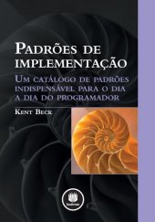 book Padrões de implementação: Um Catálogo de Padrões Indispensável Para o Dia a Dia do Programador