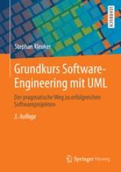 book Grundkurs Software-Engineering mit UML: Der pragmatische Weg zu erfolgreichen Softwareprojekten