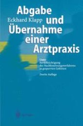 book Abgabe und Übernahme einer Arztpraxis: Unter Berücksichtigung des Nachbesetzungsverfahrens in gesperrten Gebieten