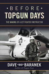 book Before Topgun Days: The Making of a Jet Fighter Instructor