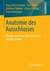 book Anatomie des Ausschlusses: Theorie und Praxis einer Kritischen Sozialen Arbeit