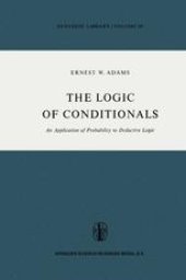 book The Logic of Conditionals: An Application of Probability to Deductive Logic