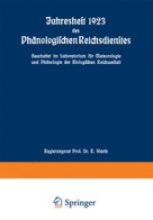 book Jahresheft 1923 des Phänologischen Reichsdienstes: Bearbeitet im Laboratorium für Meteorologie und Phänologie der Biologischen Reichsanstalt