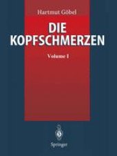 book Die Kopfschmerzen: Ursachen, Mechanismen, Diagnostik und Therapie in der Praxis