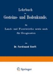 book Lehrbuch der Gesteins- und Bodenkunde: Für Land- und Forstwirthe sowie auch für Geognosten