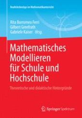 book Mathematisches Modellieren für Schule und Hochschule: Theoretische und didaktische Hintergründe