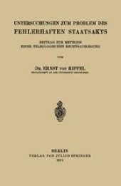 book Untersuchungen zum Problem des Fehlerhaften Staatsakts: Beitrag zur Methode Einer Teleologischen Rechtsauslegung