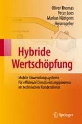 book Hybride Wertschöpfung: Mobile Anwendungssysteme für effiziente Dienstleistungsprozesse im technischen Kundendienst