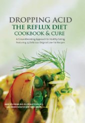 book Dropping Acid: The Reflux Diet Cookbook & Cure