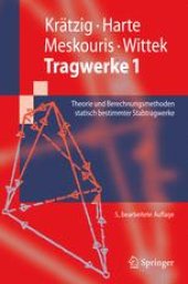 book Tragwerke 1: Theorie und Berechnungsmethoden statisch bestimmter Stabtragwerke