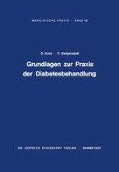 book Grundlagen zur Praxis der Diabetesbehandlung: Diagnostik, Komplikationen, Spätschäden