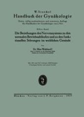 book Die Beziehungen des Nervensystems zu den normalen Betriebsabläufen und zu den funktionellen Störungen im weiblichen Genitale