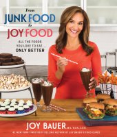 book From junk food to joy food: all the foods you love to eat ... only better